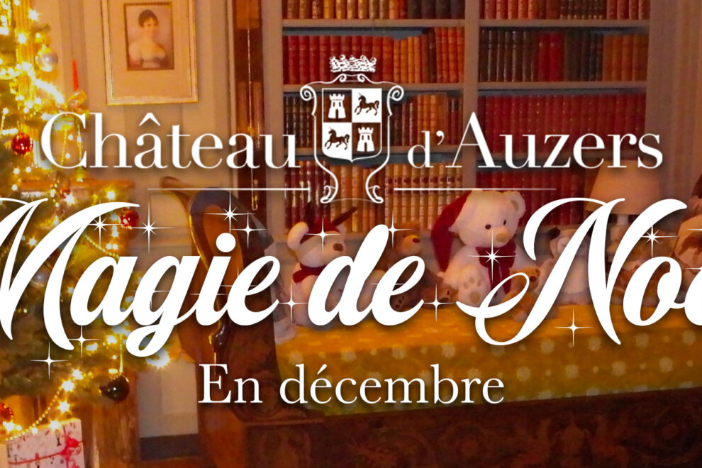 Bandeau Magie de Noël au Chateau d'Auzers en décembre